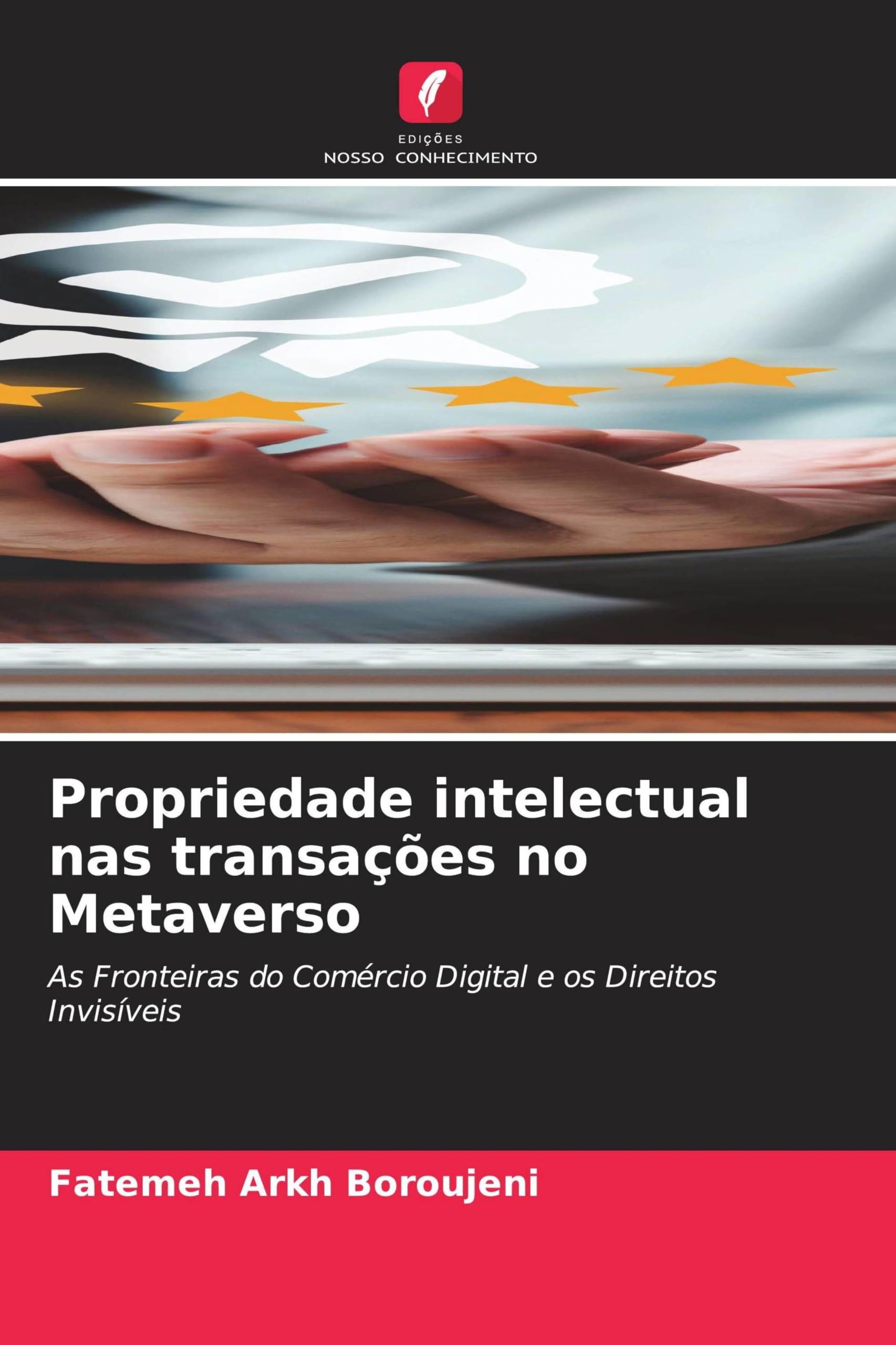 Propriedade intelectual nas transações no Metaverso: As Fronteiras do Comércio Digital e os Direitos Invisíveis