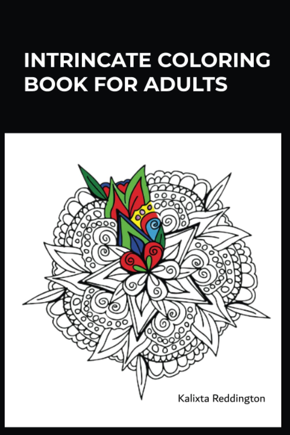 Intricate Coloring Book for Adults: More than 50 designs and patterns to build new neural networks