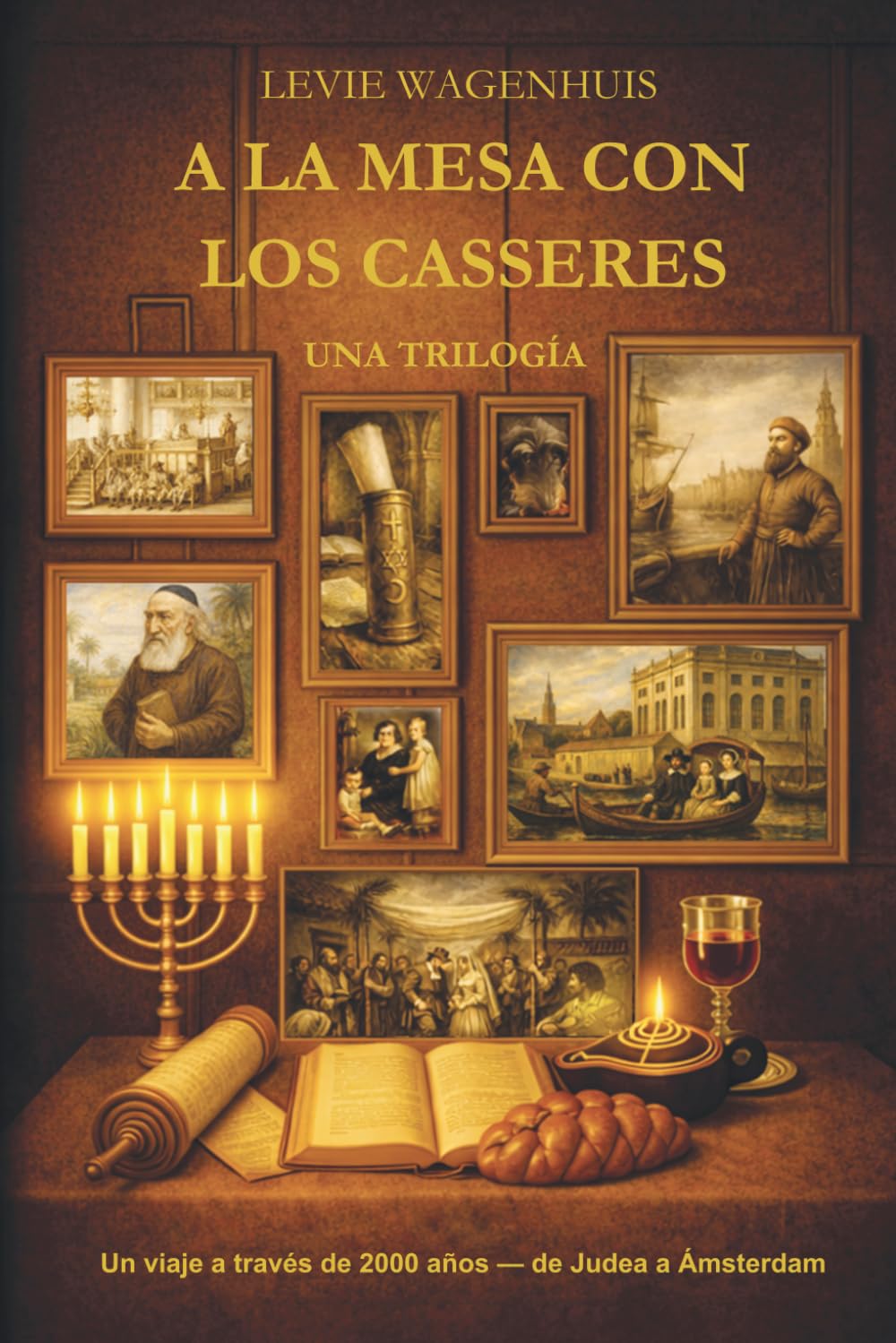A la mesa con los Casseres: Un viaje a través de 2000 años — de Judea a Ámsterdam | Saga familiar sefardí