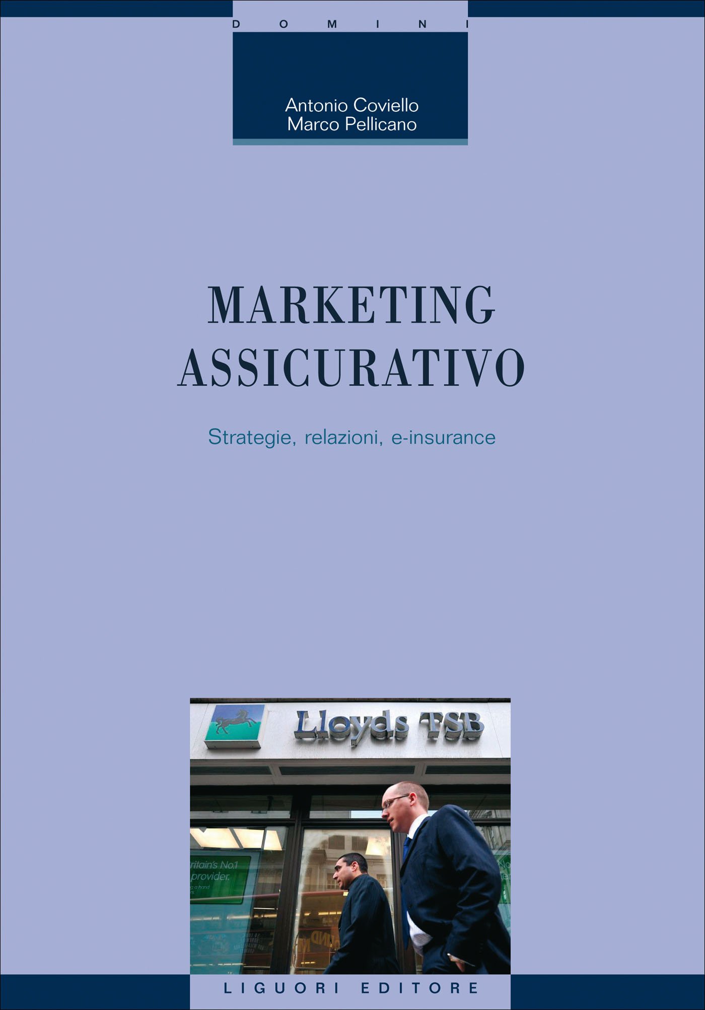 Marketing assicurativo: Strategie, relazioni, e-insurance