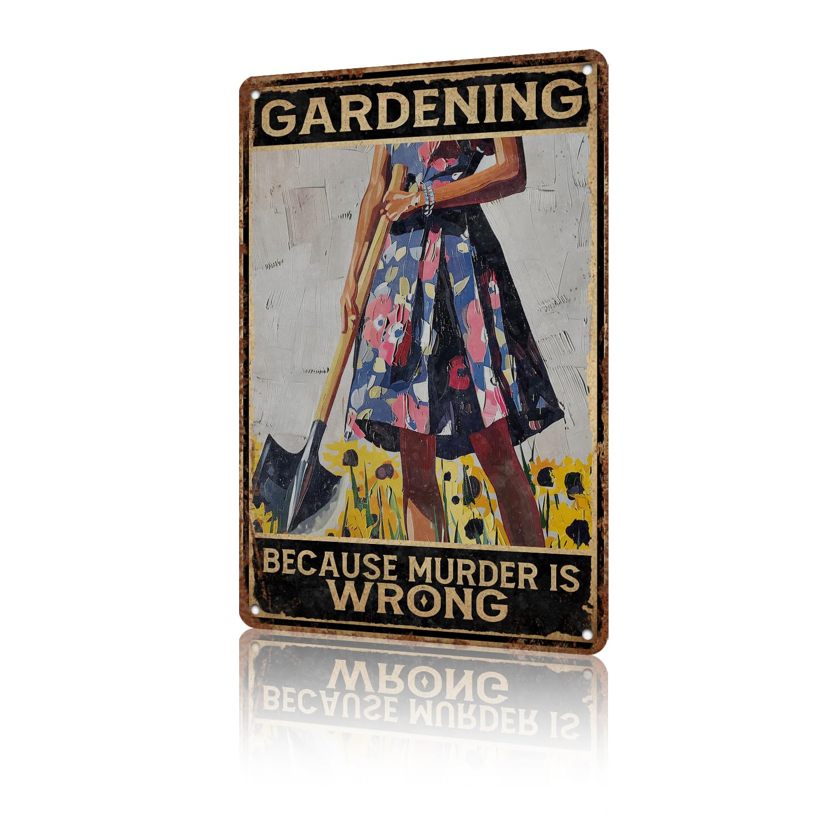 Anceky Tin Sign Vintage Gardening Because Murder Is Wrong Metal Sign Wall Decor for Yard Farmhouse Outdoor Garden Fence 12×16 Inch