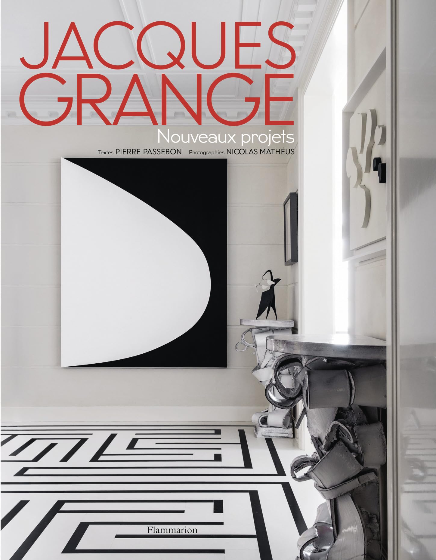 Jacques Grange Nouveaux projets album décoration intérieur luxe et design d'espace