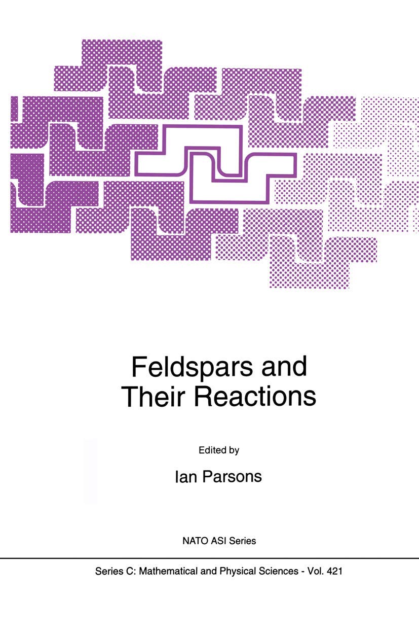 Feldspars and their Reactions (Nato Science Series C:, 421)