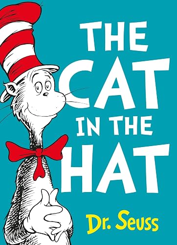 The Cat in the Hat: The classic funny children's book from Dr Seuss perfect for early readers ages 3 – 7