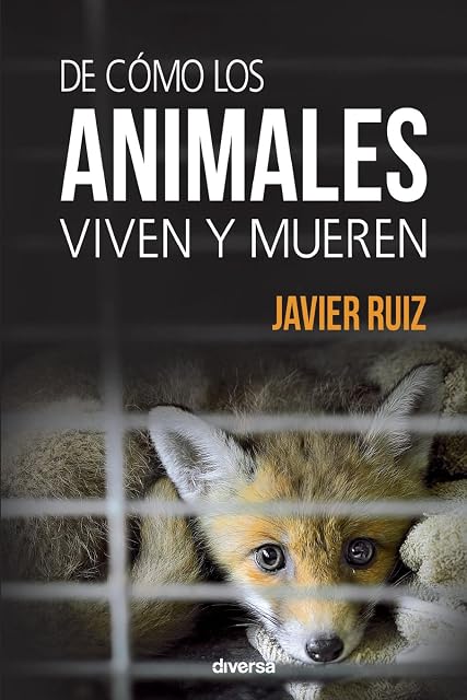 Portada de De como los animales viven y mueren