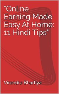 "Online Earning Made Easy At Home: 11 Hindi Tips"