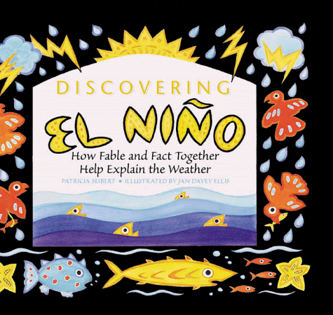 Discovering El Nino: How Fable and Fact Together Help Explain the Weather