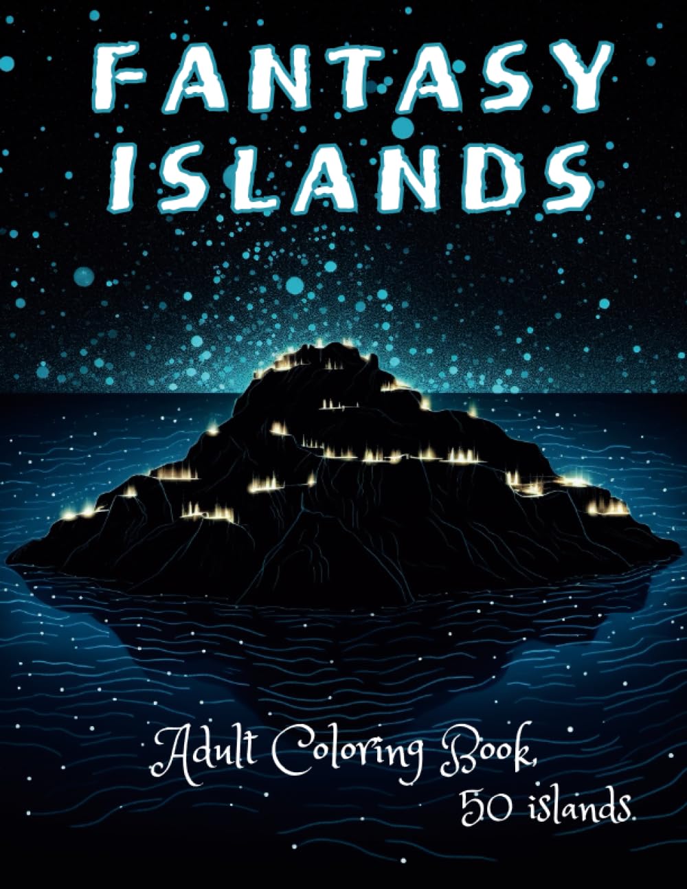 A Fantasy Island Adventure coloring book for adults: The wings of imagination of 50 Designs of fantasy island Adventure,adult coloring book,Stress Relief,Mindfulness