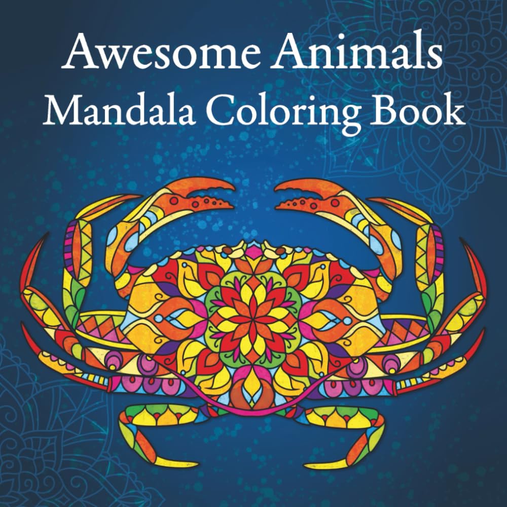 Awesome Animals: An Adult Coloring Book with Fun, Easy, and Relaxing Mandala Animal Coloring Pages