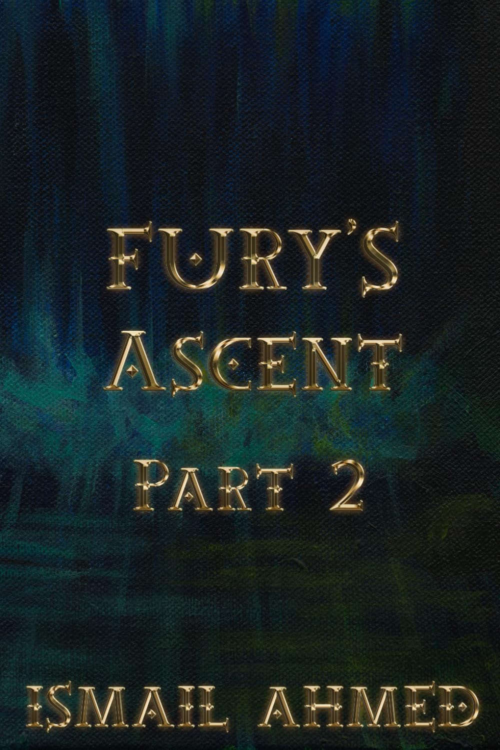 Fury's Ascent Part 2 (Fury's Odyssey Physical Edition)