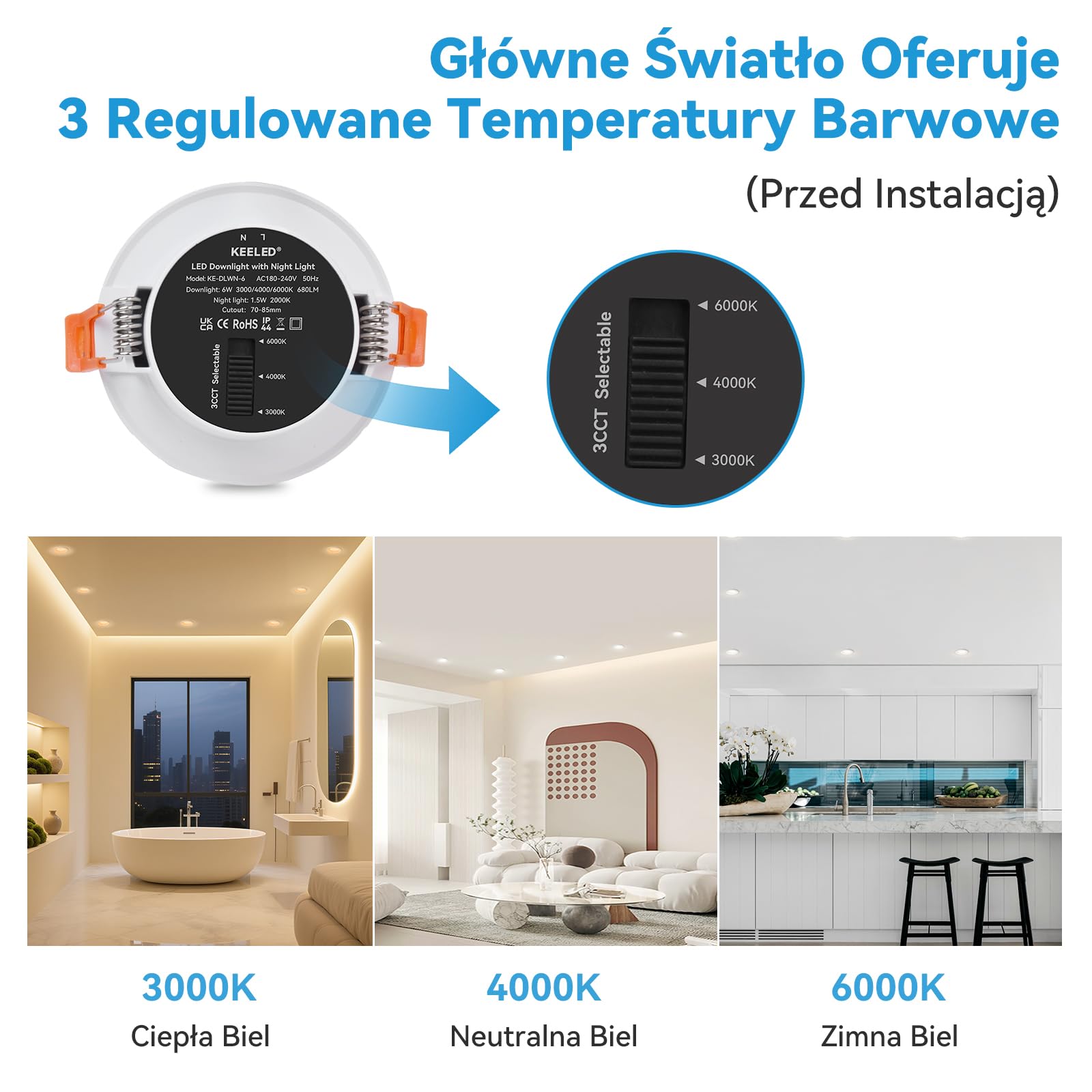 KEELED Wbudowany reflektor LED z lampką nocną, 6W, 3 temperatury barwowe do wyboru 3000K/4000K/6000K, 230V, wycięcie 70-85mm, zestaw 8 szt