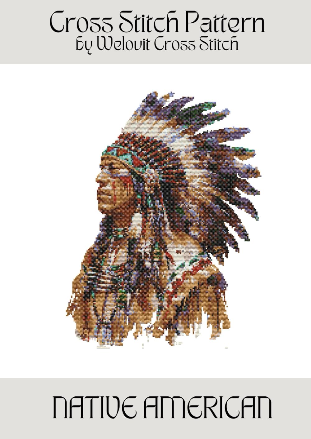 NATIVE AMERICAN Cross Stitch Pattern: A beautiful cross stitch pattern for your next project! (Welovit Cross Stitch Patterns)