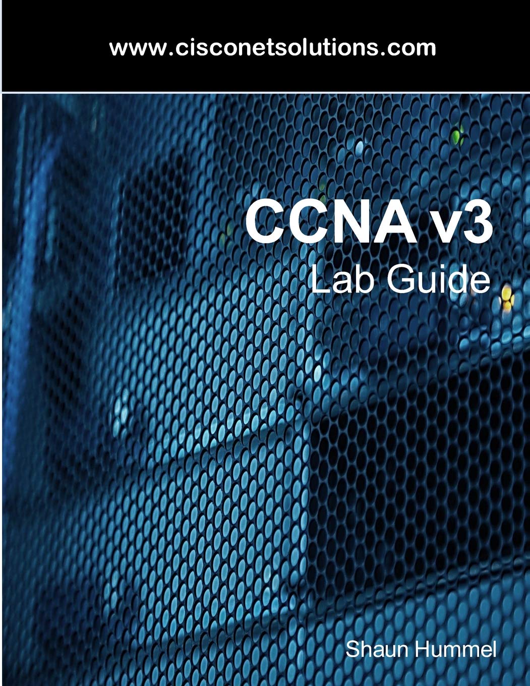 CCNA v3 Lab Guide: Routing and Switching Labs Paperback – 27 Feb. 2017