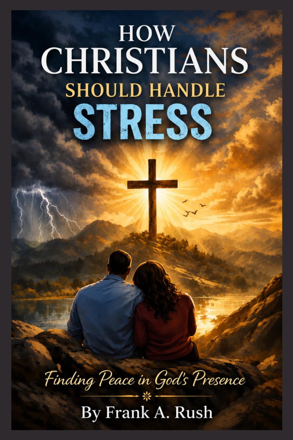 How Christians Should Handle Stress