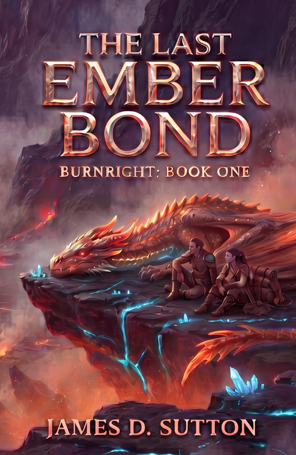 The Last Ember Bond: A Burnright Novel