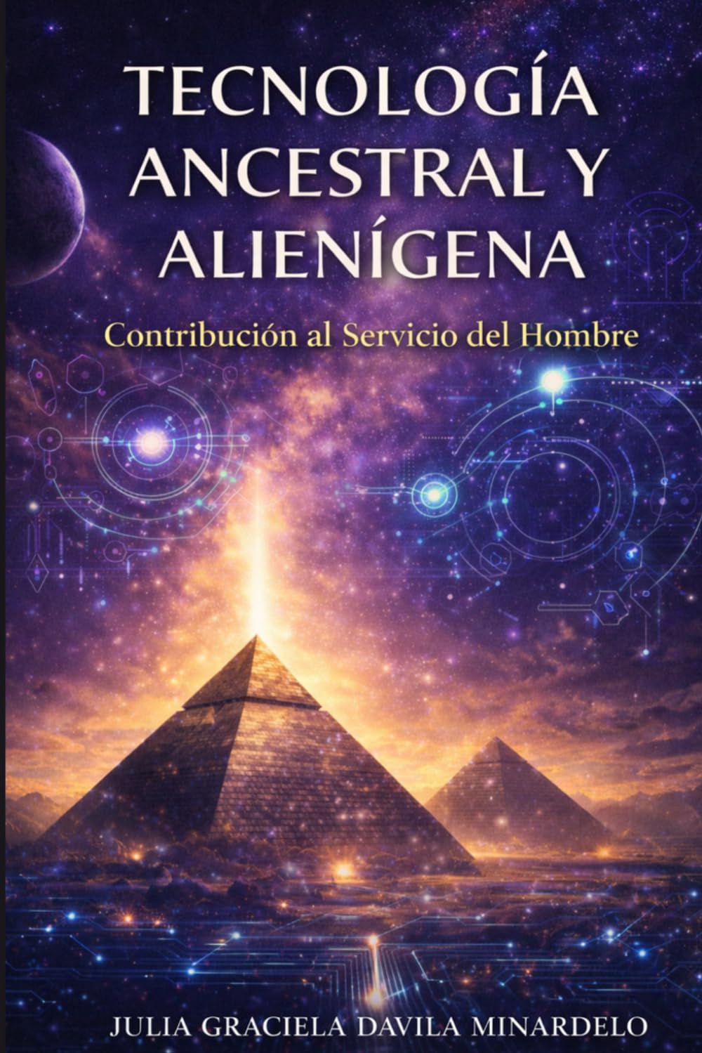 Tecnología Ancestral y Alienígena: Contribución al Servicio del Hombre