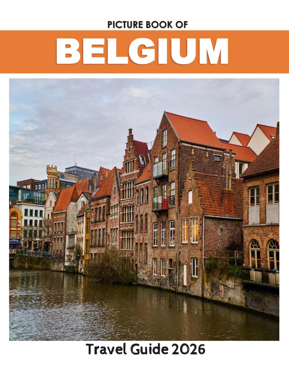 Belgium: Wonderful pictures that give you an idea of an amazing country, the style of buildings, castles, etc., for all travel lovers.