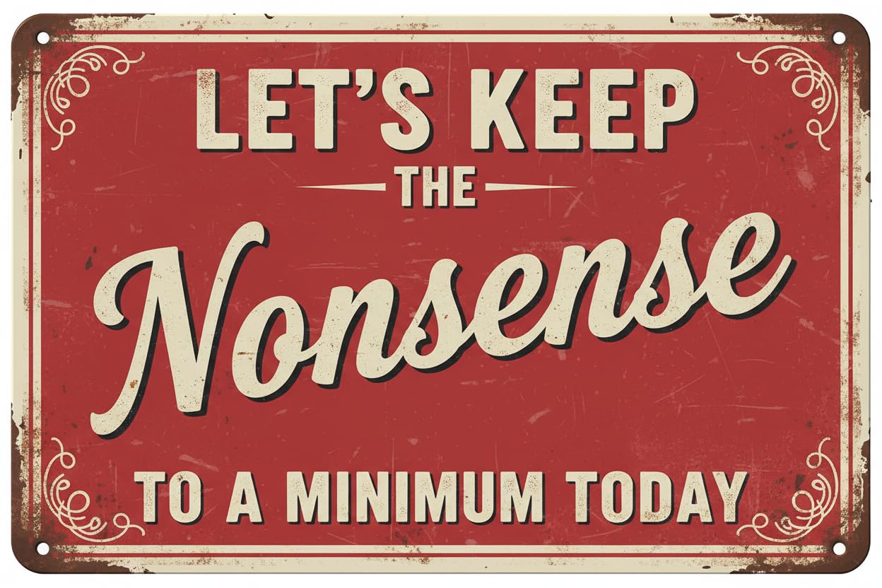 Keep Dumb Fuckery To Minimum Tin Sign, 8x12 Inch Decor