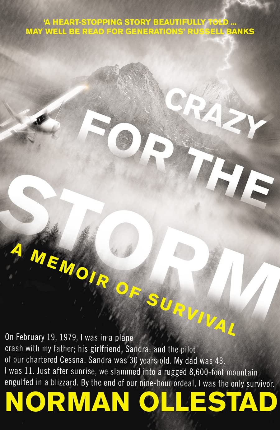Crazy for the Storm A Memoir of Survival Amazon.co.uk Ollestad