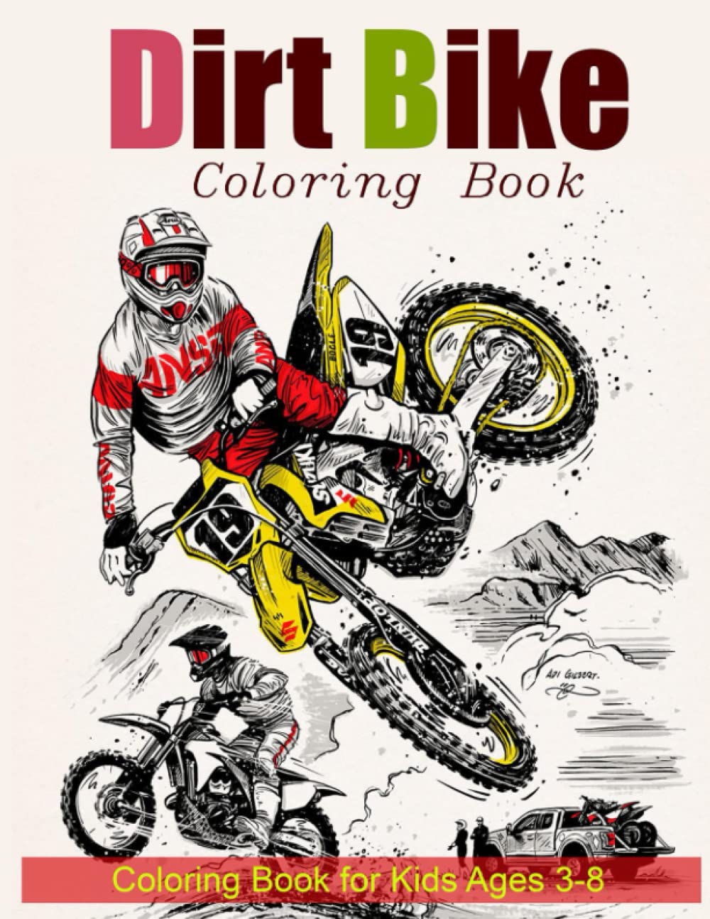 Dirt Bike Coloring Book for Kids Ages 3-8: Children Coloring Pages filled with Motocross Designs, Cute Gift
