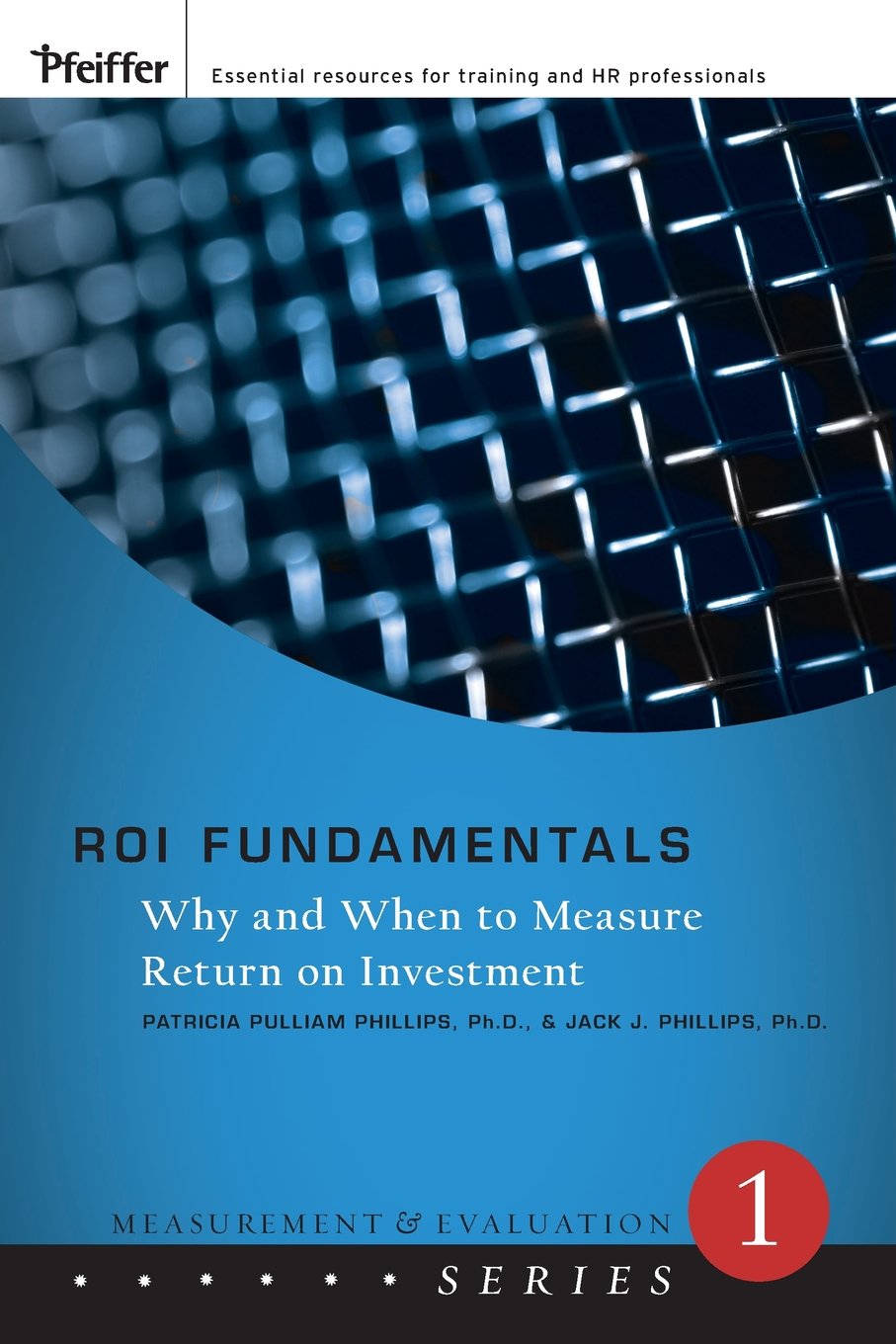 ROI Fundamentals: Why and When to Measure Return on Investment ...