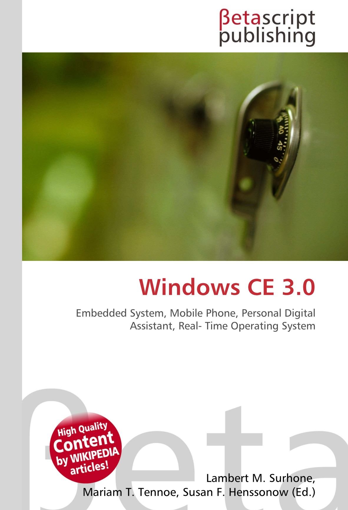Windows CE 3.0: Embedded System, Mobile Phone, Personal Digital Assistant, Real- Time Operating System