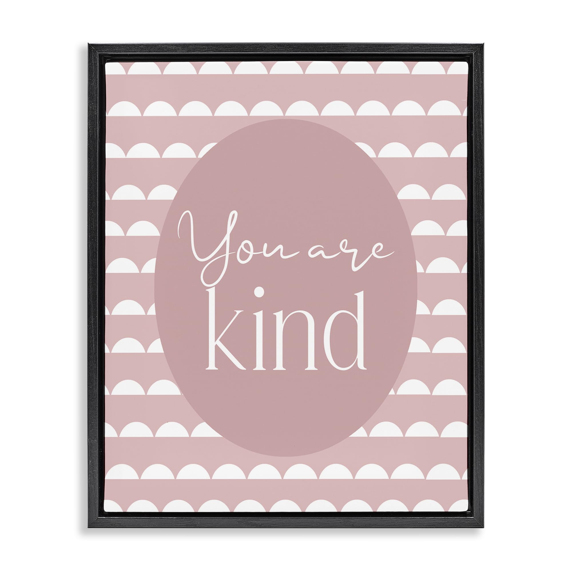 Stupell Industries 'You Are Kind Blush Pink', Floating Frame Canvas Art, Black, 25 x 31 Inches, Easy to Hang and Sturdy, Made in USA, by Christine Simpson Art