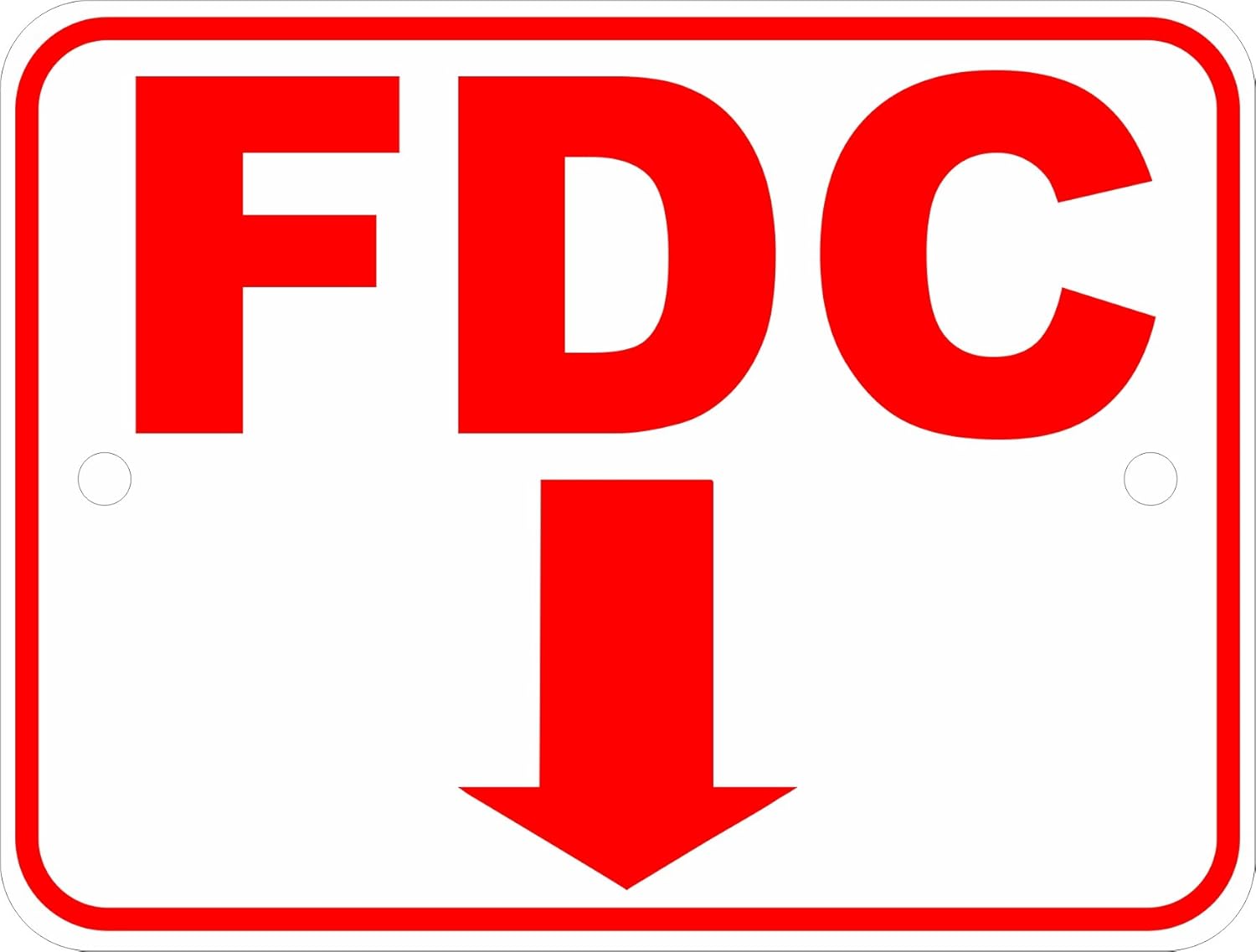 FDC Fire Department Connection Sign with Down Arrow. 12x18. Metal.