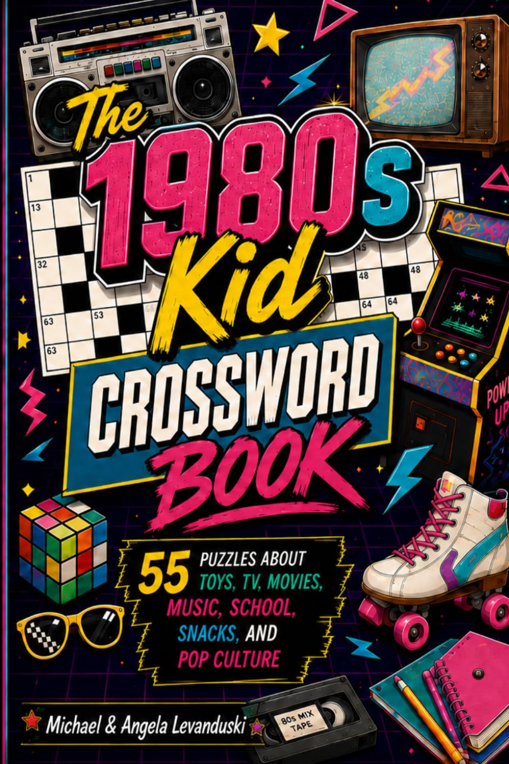 The 1980s Kid Crossword Book: 55 Puzzles About Toys, TV, Movies, Music, School, Snacks, and Pop Culture