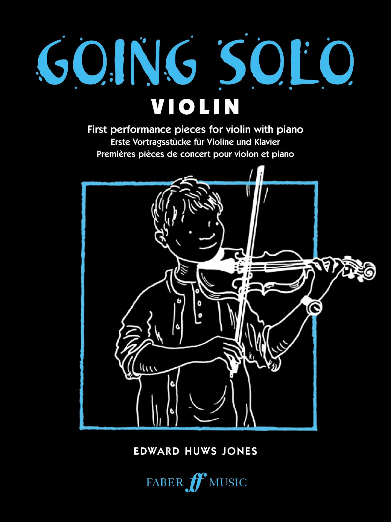 Going Solo Violin First Performance Pieces for violin with piano (Sheet music)