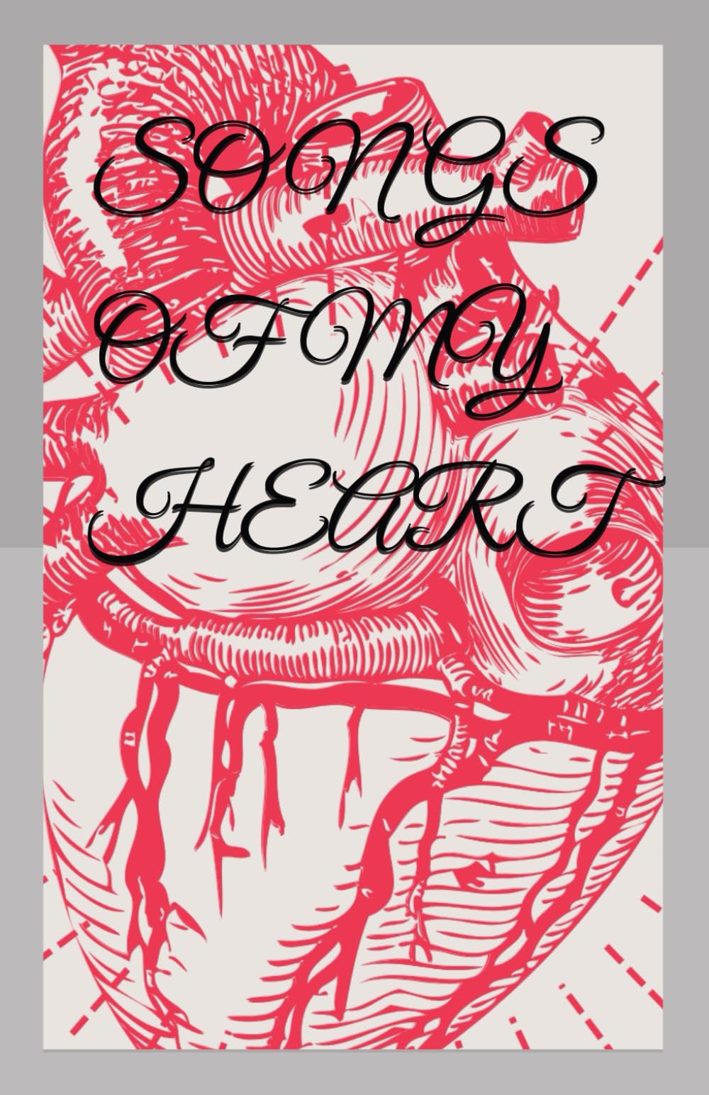 SONGS OF MY HEART