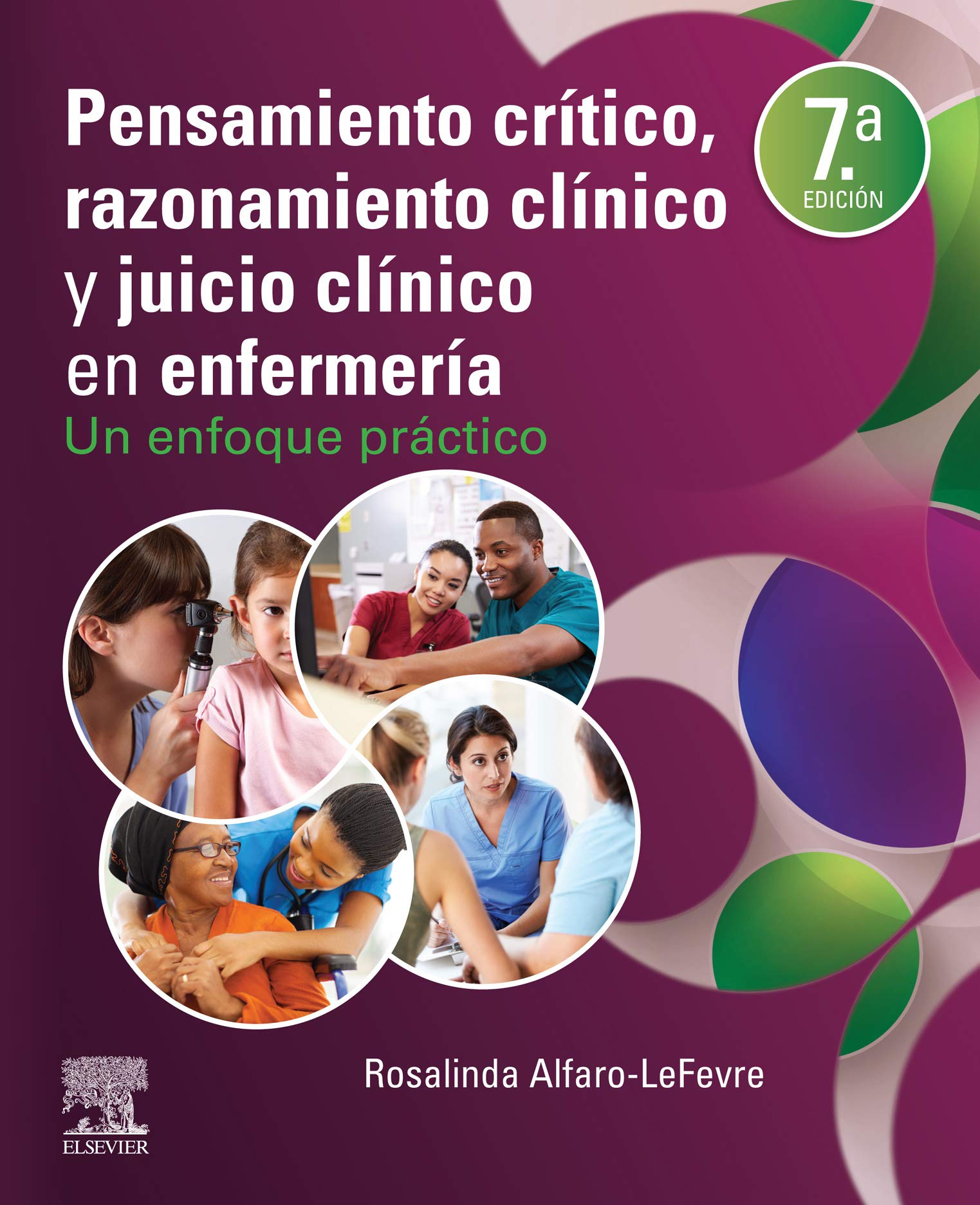 Pensamiento crítico, razonamiento clínico y juicio clínico en enfermería: Un enfoque práctico