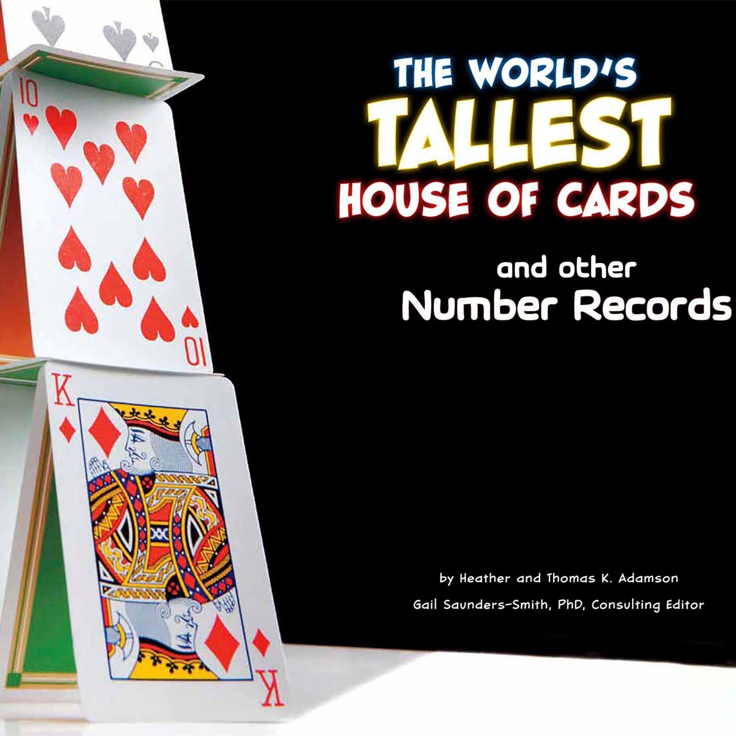 The World's Tallest House of Cards and Other Number Records