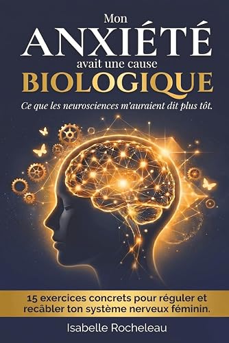 Anxiété avait une Cause Biologique: Ce que les neurosciences Mon