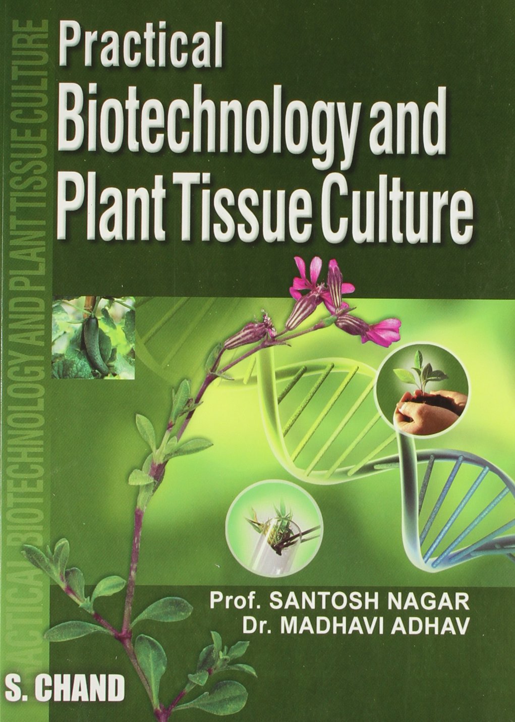 Practical Book of Biotechnology & Plant Tissue Culture