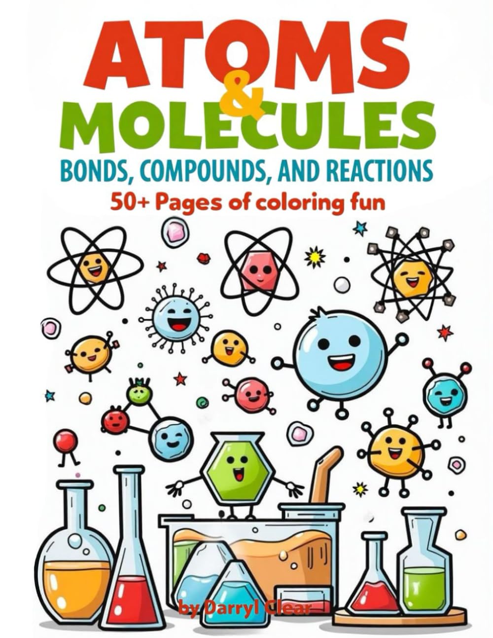 Atoms & Molecules – Bonds, Compounds, and Reactions