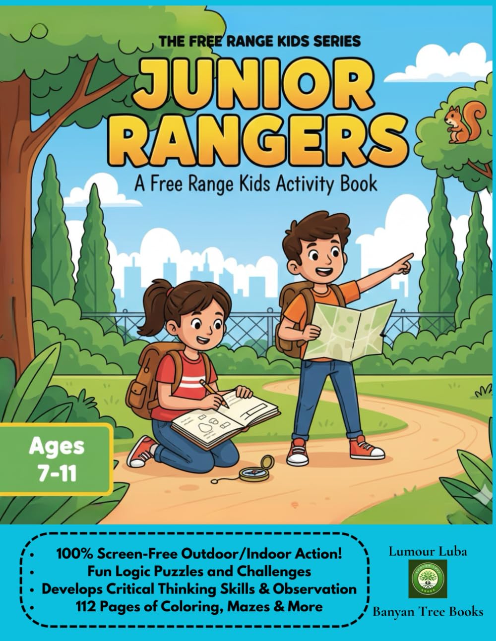 Junior Rangers Activity Book: A Free Range Kids Activity Book (The Free Range Kids Series)