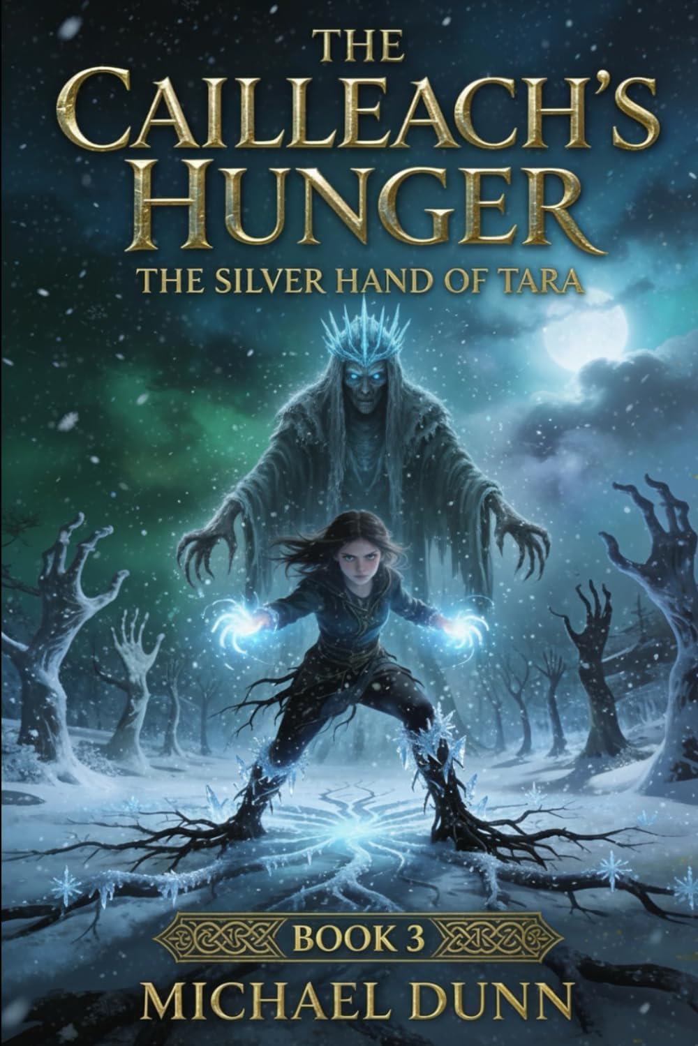 The Silver Hand of Tara: The Cailleach’s Hunger (The Silver Hand SAGA)