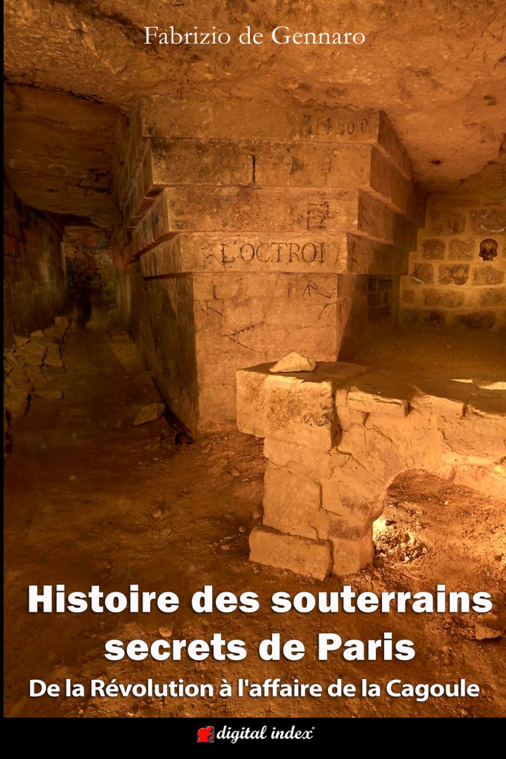 Histoire des souterrains secrets de Paris