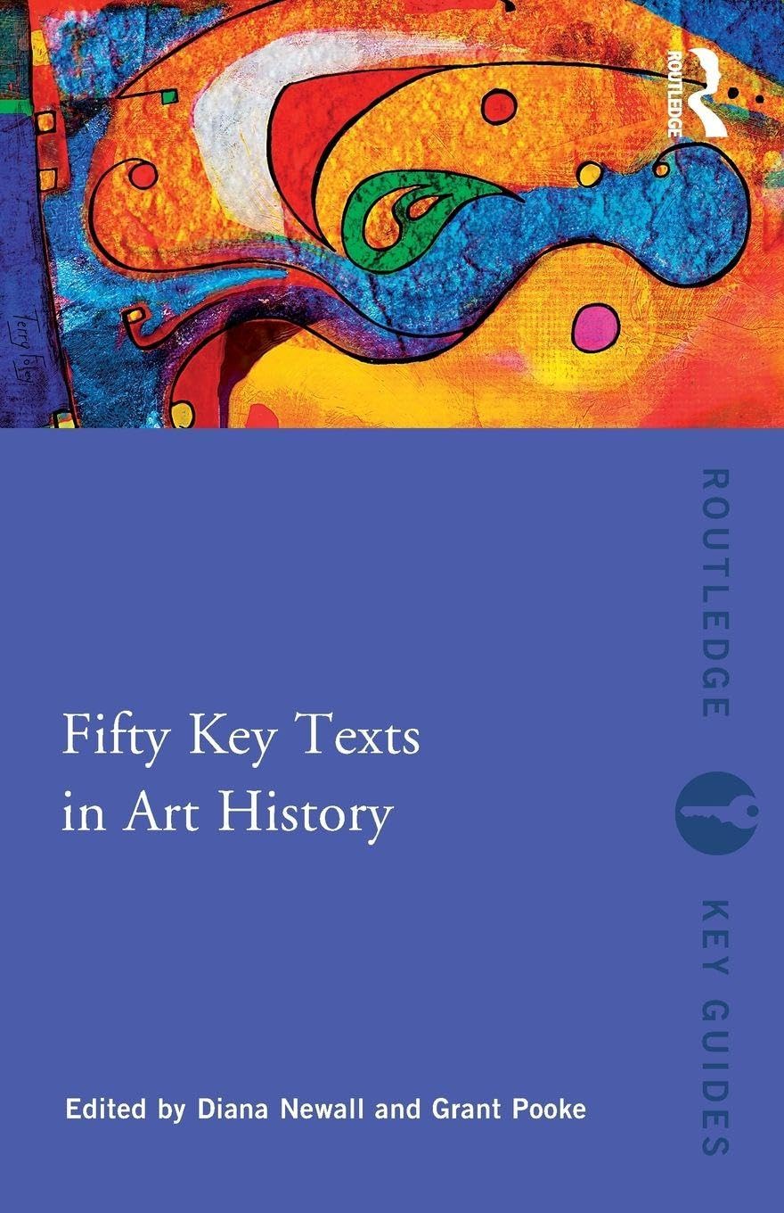 Fifty Key Texts in Art History (Routledge Key Guides)