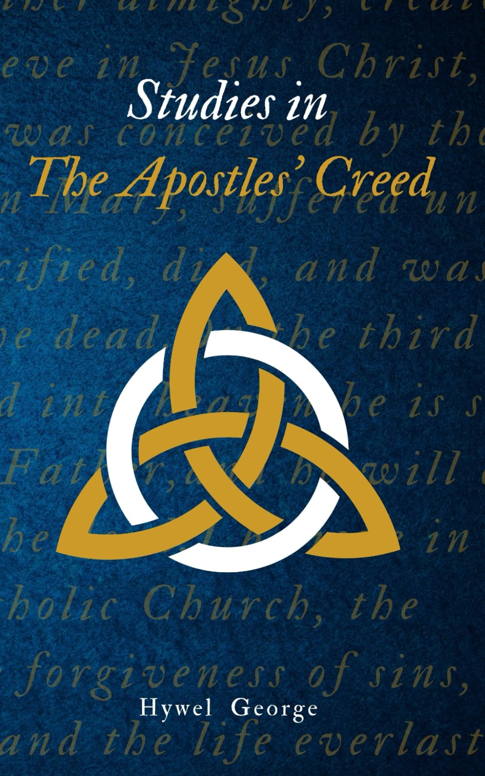 Studies in the Apostles' Creed