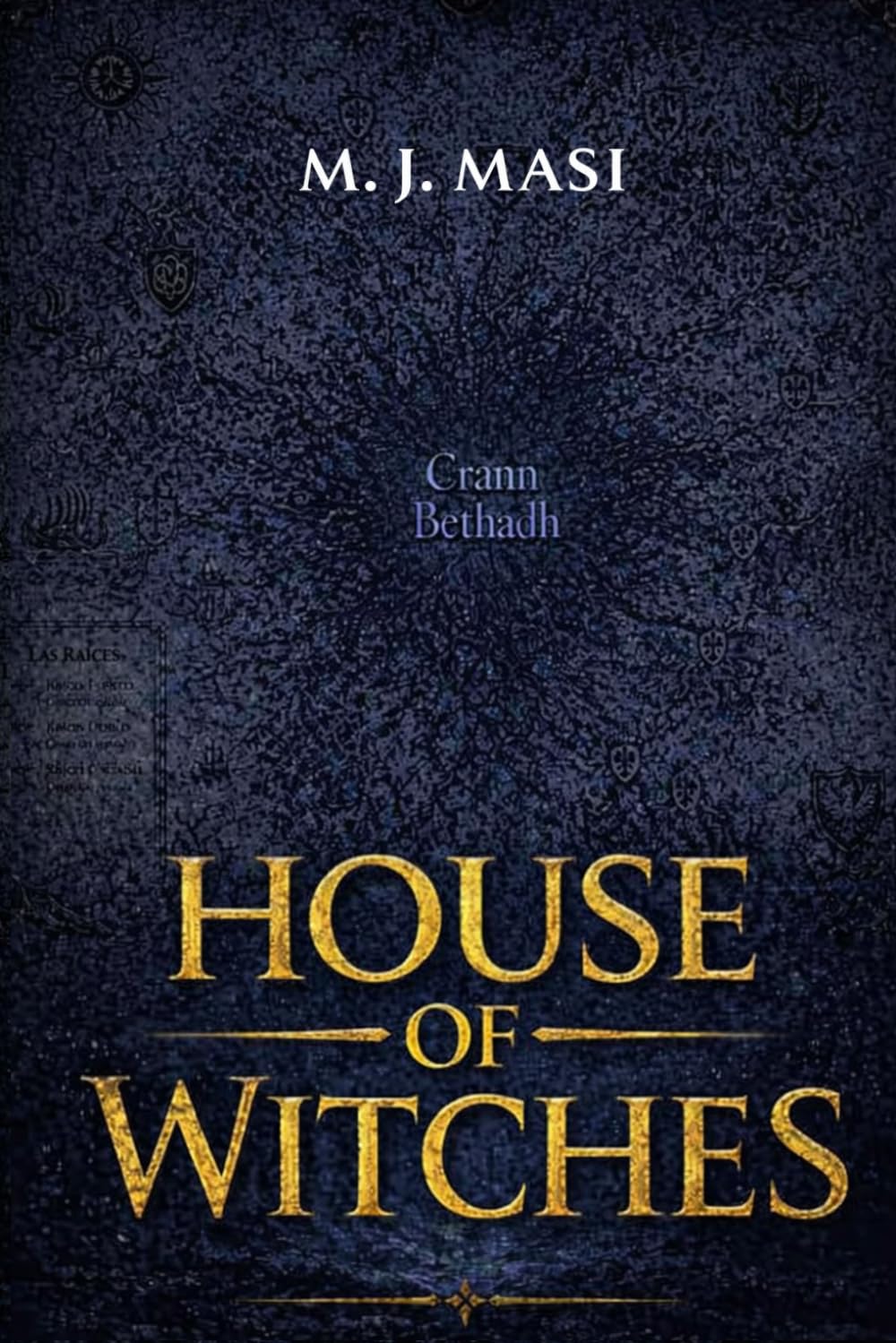 House Of Witches: A Saga of Thrones, Blood, and War (Swords and Magic)