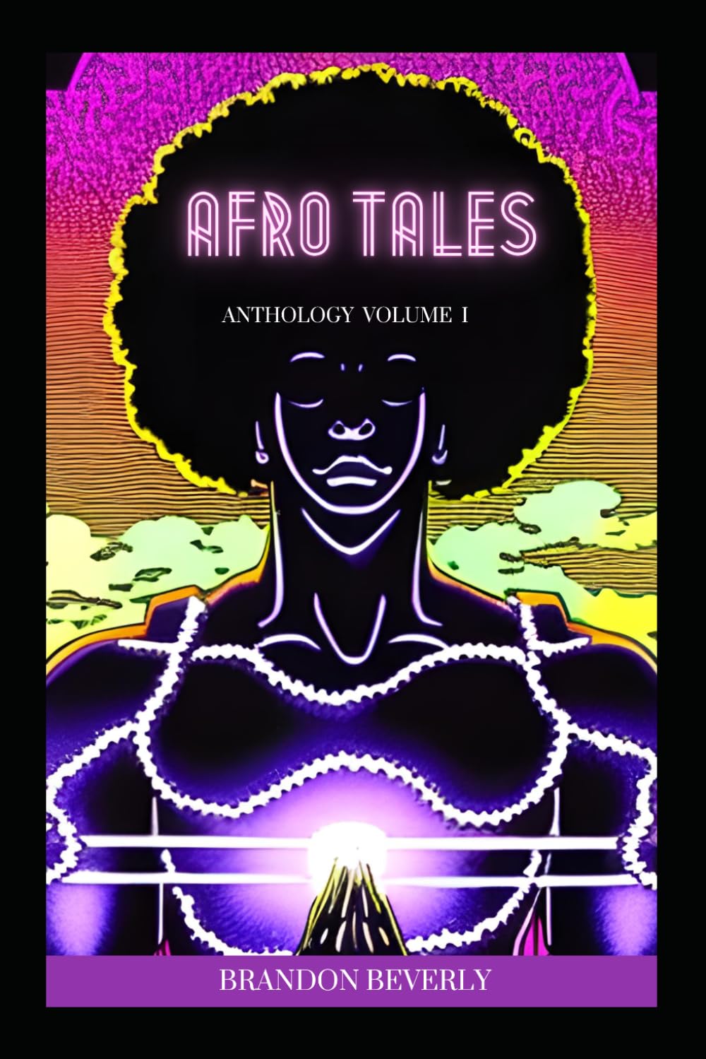 Afro Tales: Anthology Volume 1