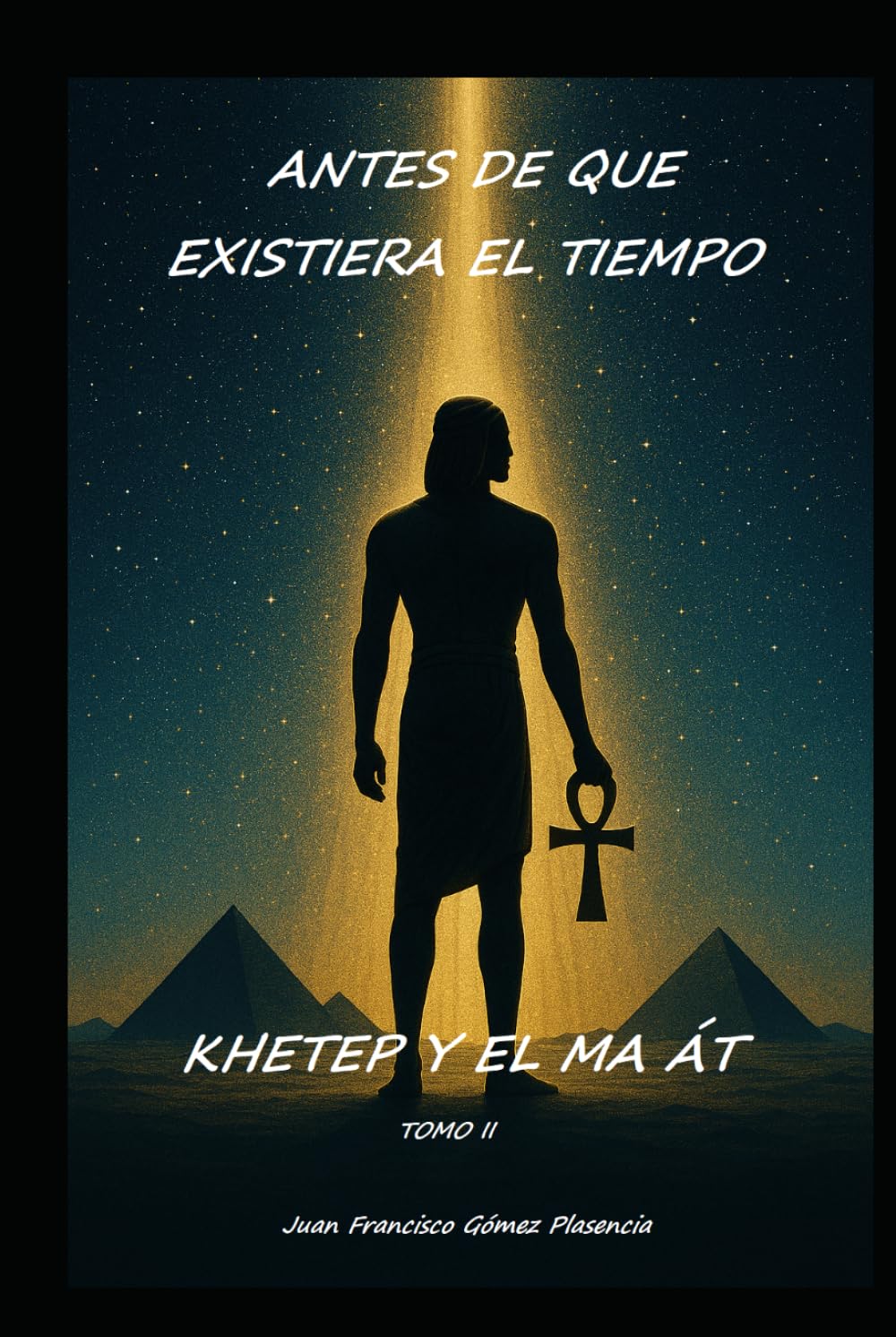 Antes de que existiera el tiempo / Khetep y El Ma Át (El Ciclo del Origen - Neb y Sareta)