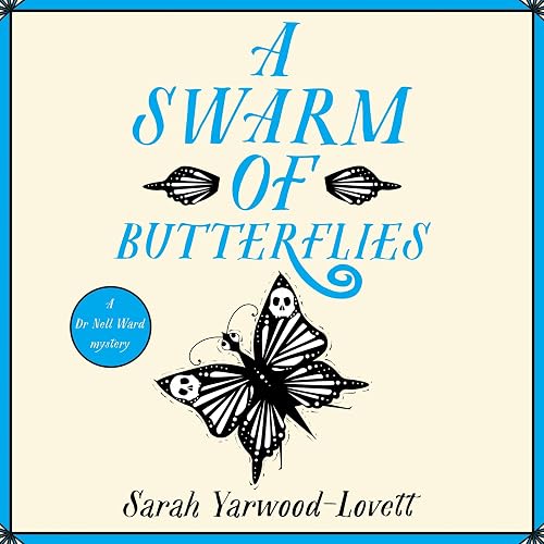 A Swarm of Butterflies: Nell Ward, Book 6