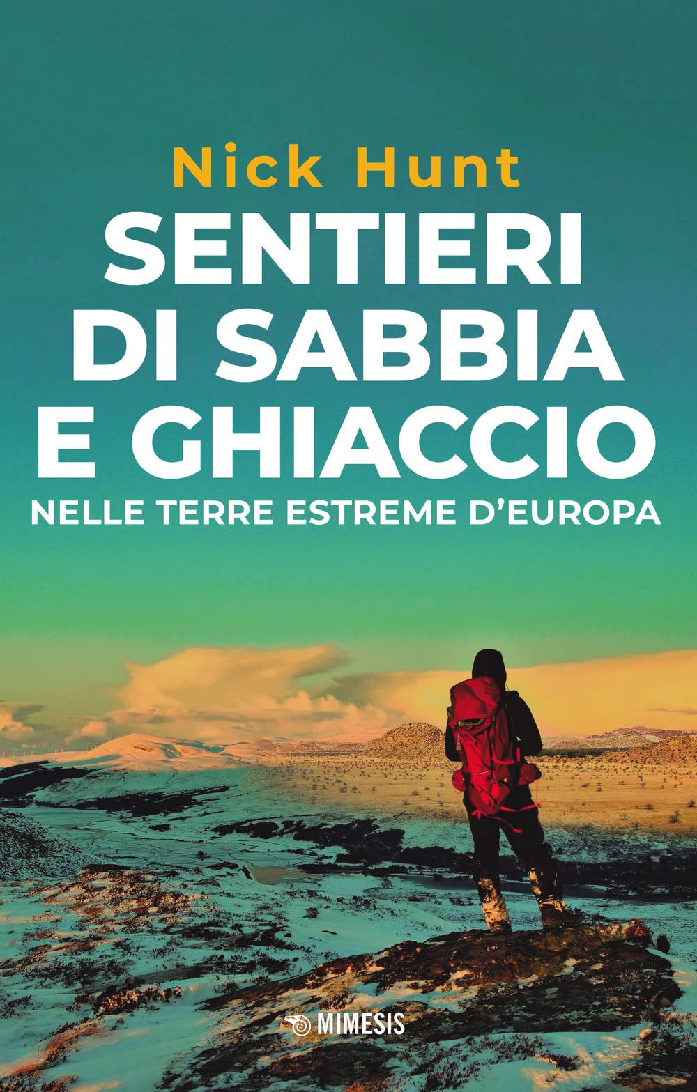 Sentieri Di Sabbia E Ghiaccio. Nelle Terre Estreme D'europa - 4