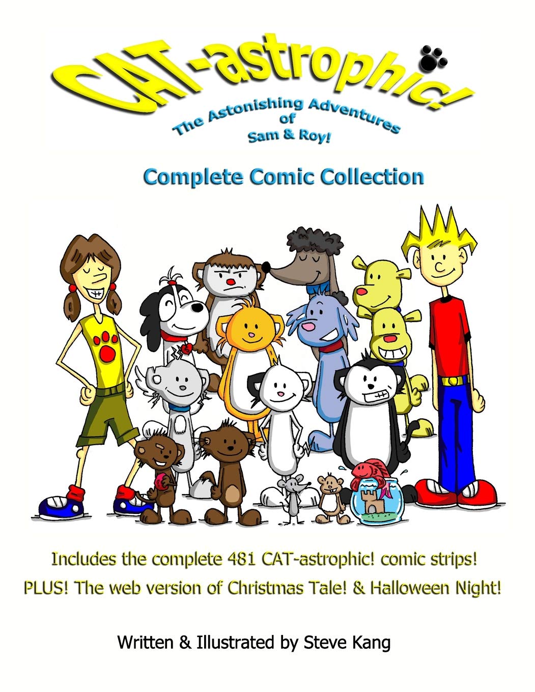 CAT-astrophic! The Astonishing Adventures of Sam & Roy! Complete Comic Collection