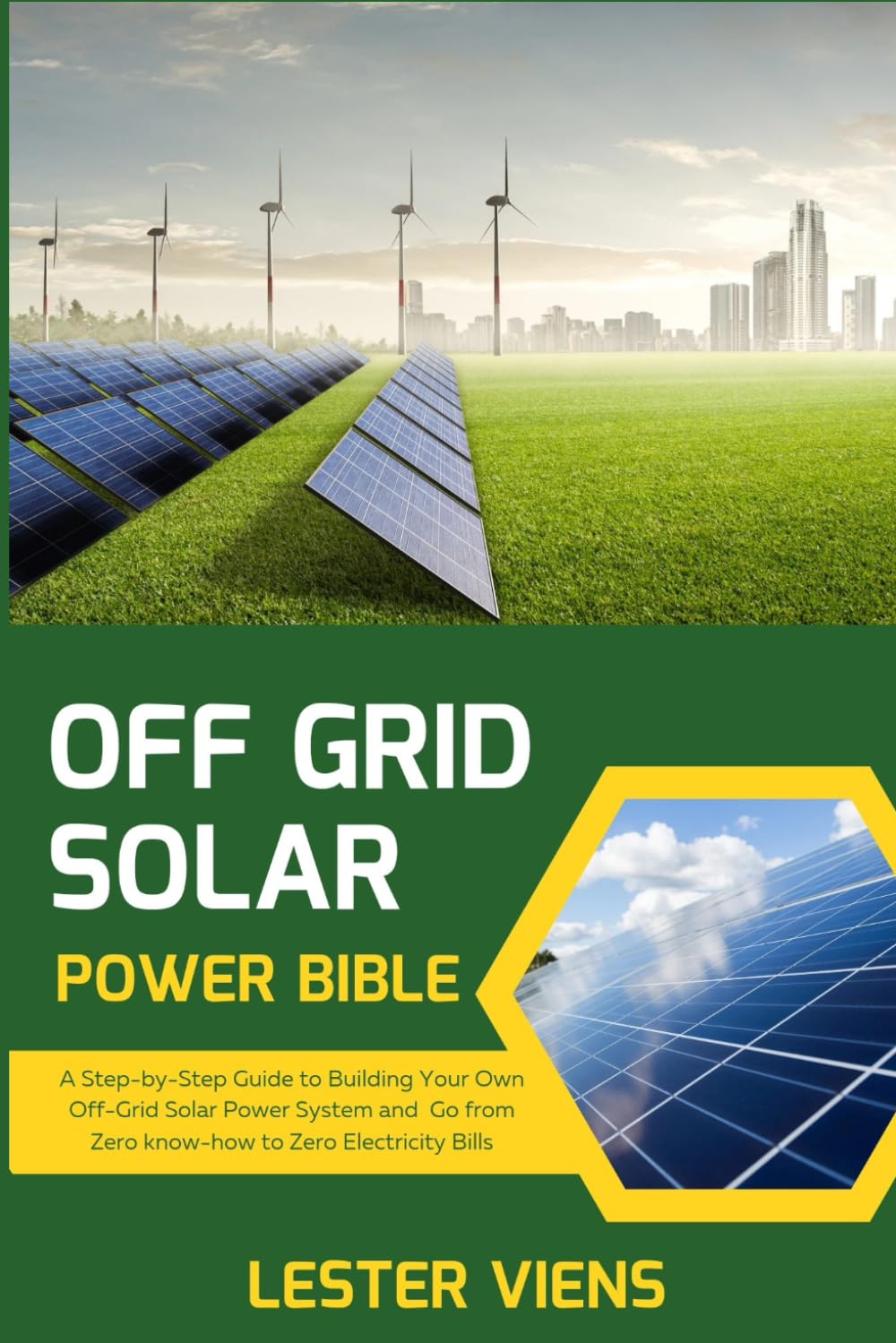 Buy Off Grid Solar Power Bible: A Step-by-Step Guide to Building Your ...