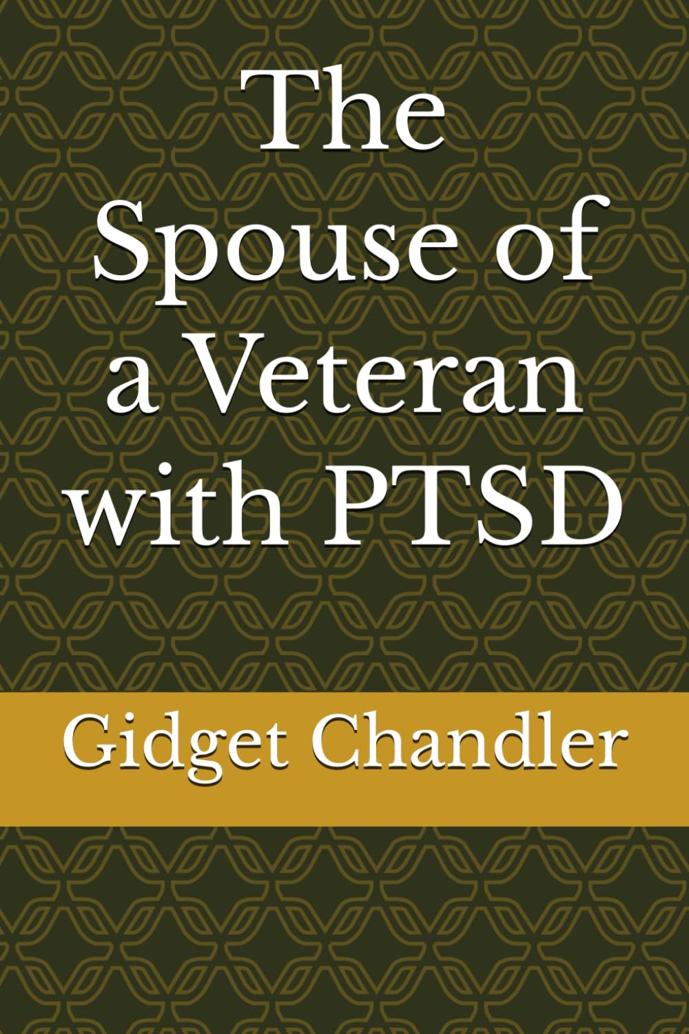 The Spouse of a Veteran with PTSD