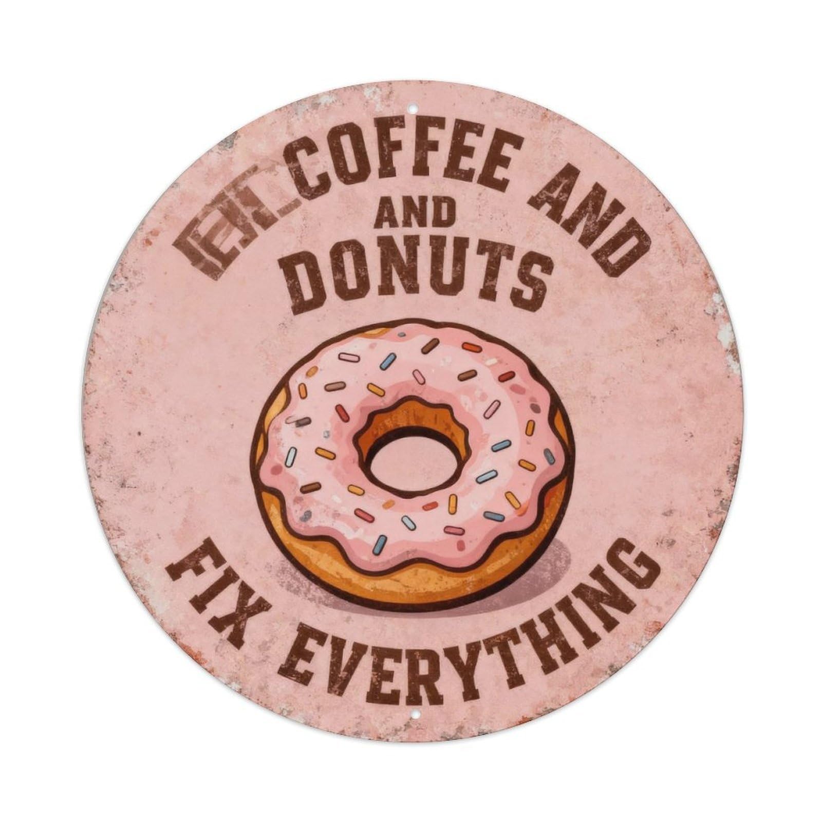 Coffee And Donuts Fix Everything Metal Tin Sign Plaque